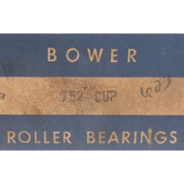 BOWER, TAPER ROLLER BEARING, 752 CUP, 6.3750&#034; OD, SINGLE CUP